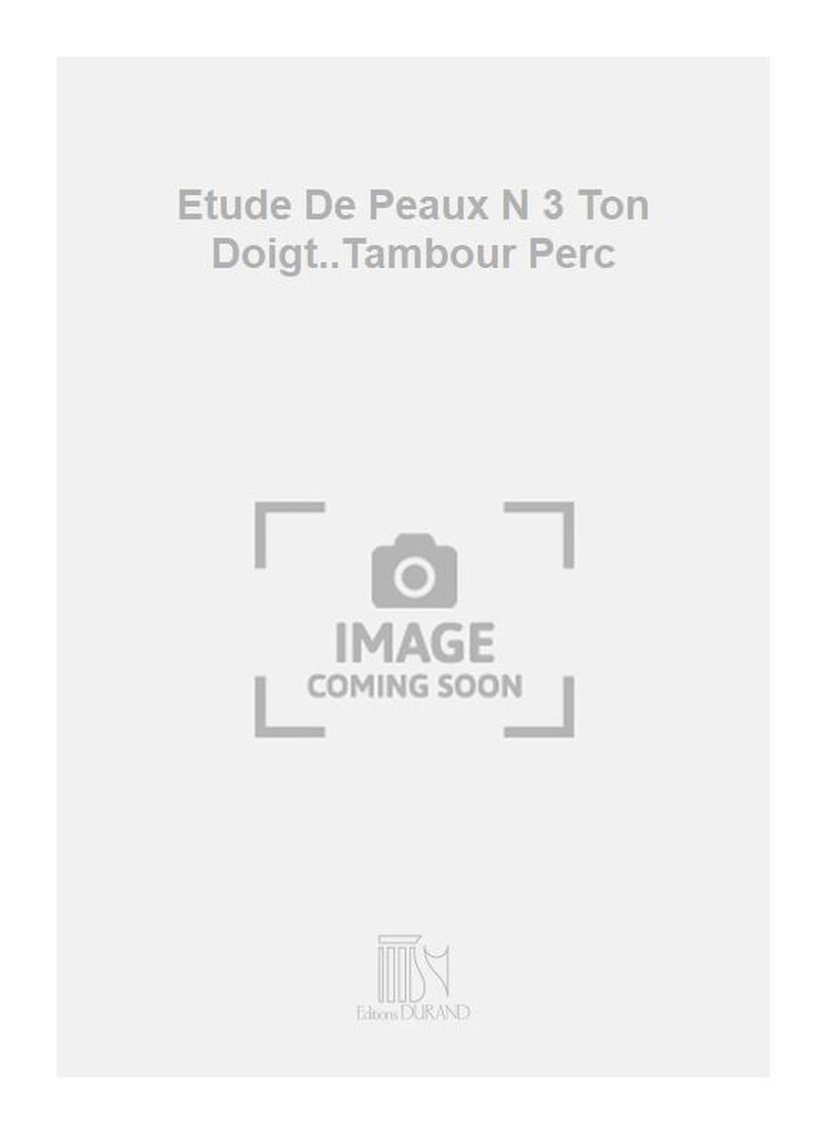 Etude De Peaux N 3 Ton Doigt..Tambour Perc